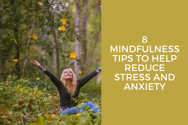 mindfulness tips for stress and anxiety