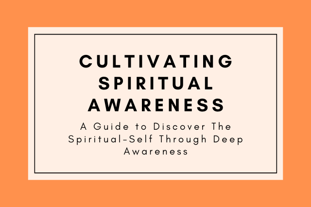 cultivating spiritual awareness