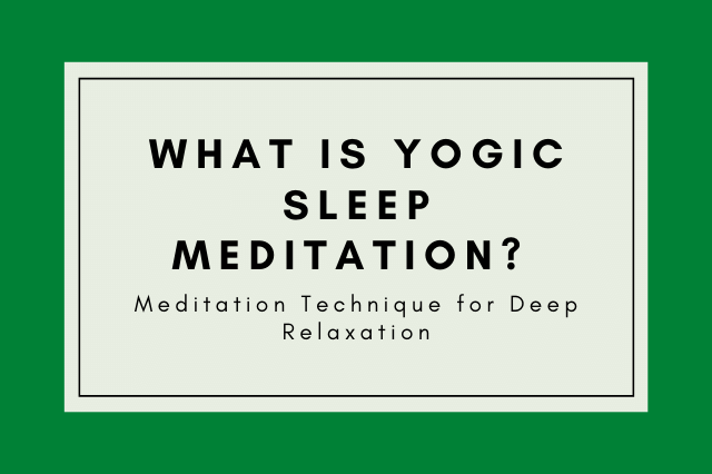 yogic sleep meditation