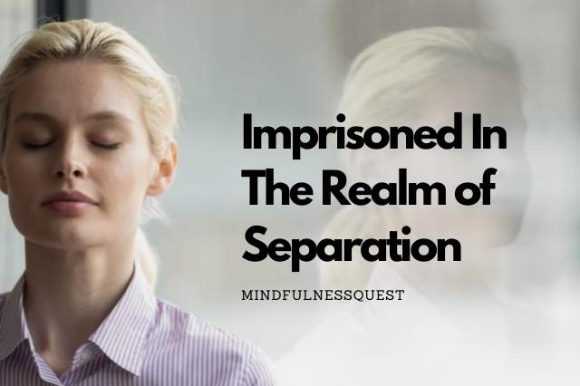 imprisoned_in_realm_of_separation