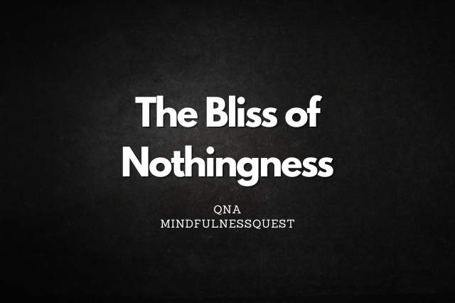 the_bliss_of_nothingness