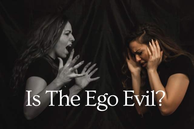 Ego Is The Master of Deception
