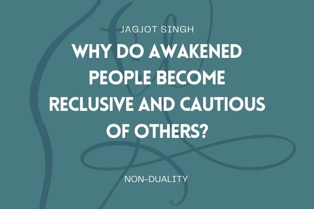 why_do_awakened_people_become_reclusive
