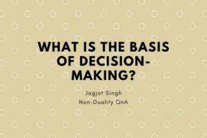 Read more about the article What Is The Basis of Decision-Making?